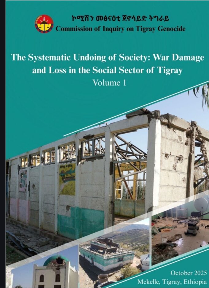 Commission of Inquiry on Tigray Genocide Assessment Report Reveals $10.86 Billion War-Time Damage to #Tigray’s Social Sector