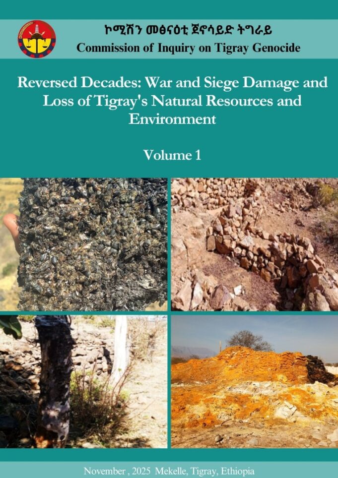 CITG Report Reveals $46.6 Billion Damage to Tigray’s Natural Resources and Environment from War and Siege
